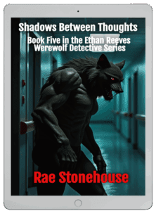 Shadows Between Thoughts by Rae Stonehouse