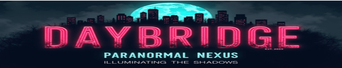 Daybridge Paranormal Nexus Newsletter